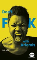 Don't f*ck with Artemis - toneeltekst