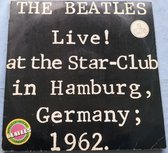 The Beatles - Live! At the Star-Club in Hamburg, Germany; 1962 (1977) 2XLP