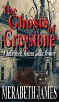 The Ghosts of Greystone (A Jodie Shield Modern Gothic Mystery Book 1)