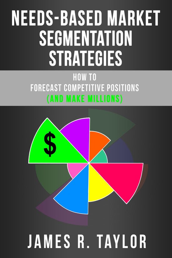 Needs-Based Market Segmentation Strategies: How to Forecast  ... - cover
