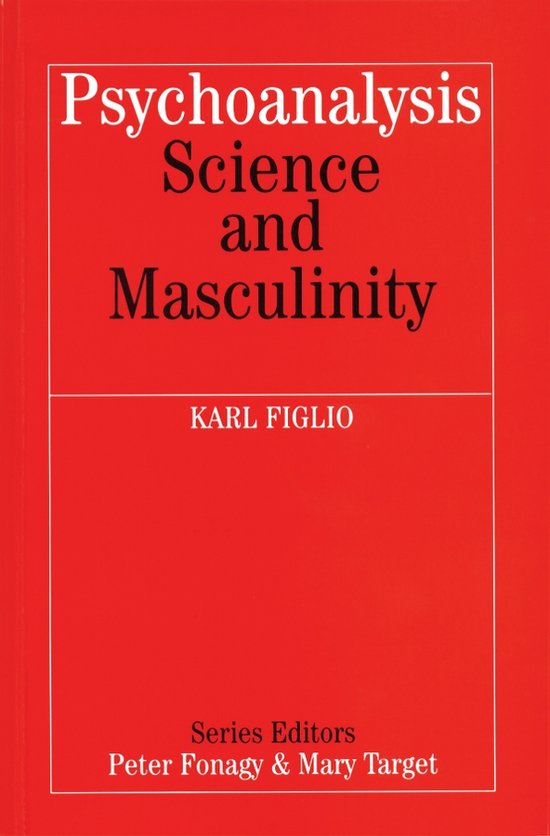 Psychoanalysis, Science And Masculinity - cover