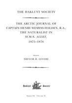 The Arctic Journal of Captain Henry Wemyss Feilden, R. A., The Naturalist in H. M. S. Alert, 1875-1876