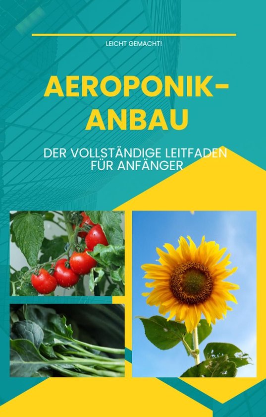 Leicht gemacht! 5 AeroponikAnbau Der vollständige Leitfaden für