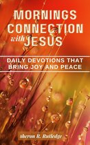 Morning Connection with Jesus