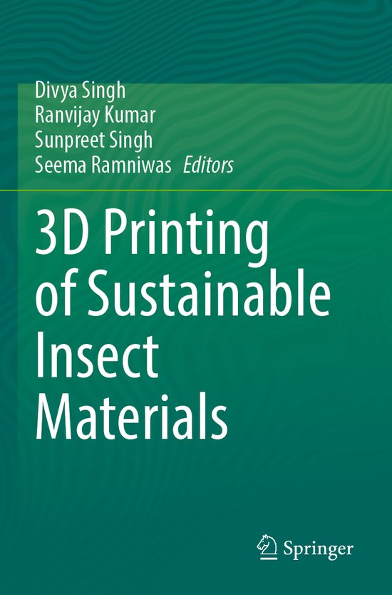 3D Printing of Sustainable Insect Materials - cover