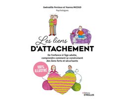 Les liens d'attachement - 100 % illustré