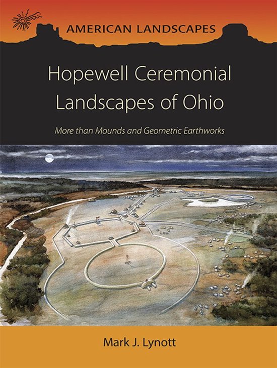 American Landscapes - Hopewell Ceremonial Landscapes of Ohio - cover