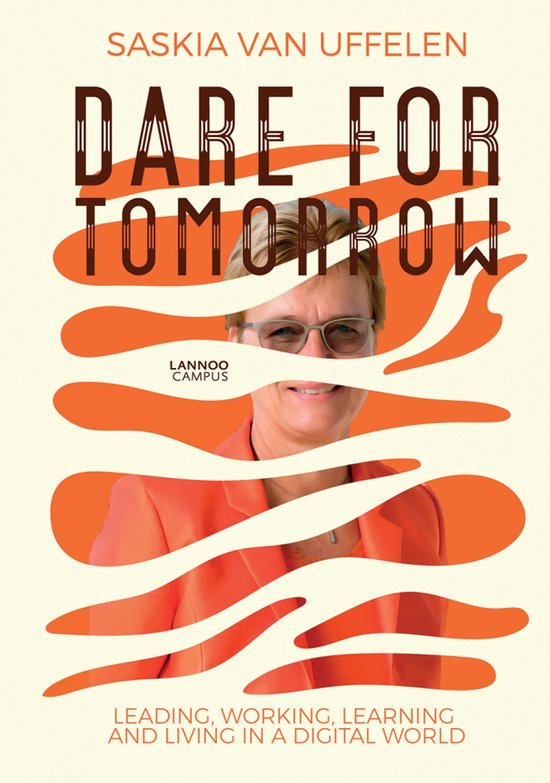 Dare for Tomorrow: Leading, Working, Learning and Living in  ... - cover