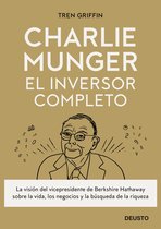 Deusto - Charlie Munger: El inversor completo