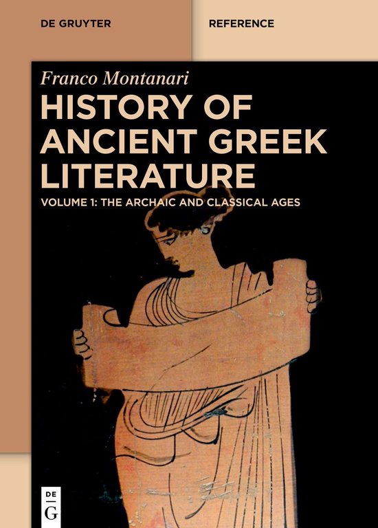 History of Ancient Greek Literature | 9783110419931 | Franco Montanari ...