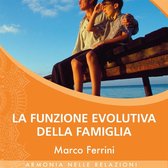 La Funzione Evolutiva della Famiglia