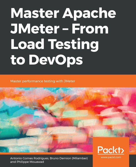 Master Apache Jmeter From Load Testing To Devops Ebook Antonio Gomes Rodrigues Bol 4715