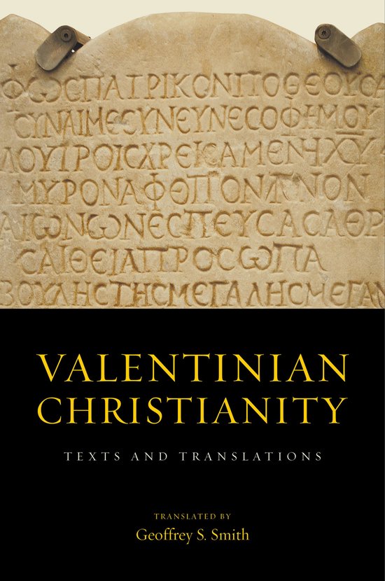 Boek "Valentinian Christianity - Texts and Translations" met een close-up van een oude inscriptie bovenaan en de titel onderaan.