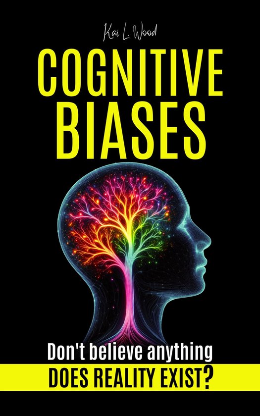 cognitive-biases-does-reality-exist-don-t-believe-anything-ebook