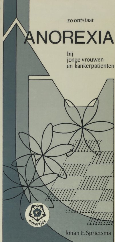 Boekomslag met gestileerde bloemen en tekst 'Anorexia bij jonge vrouwen en kankerpatiënten'.