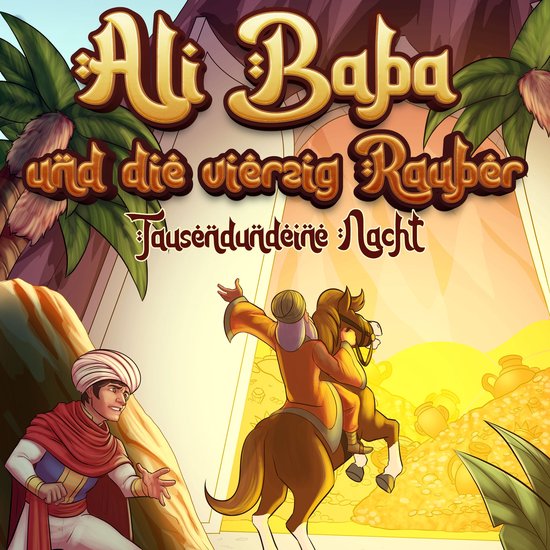 Ali Baba und die vierzig Räuber (Märchen aus 1001 Nacht) - cover