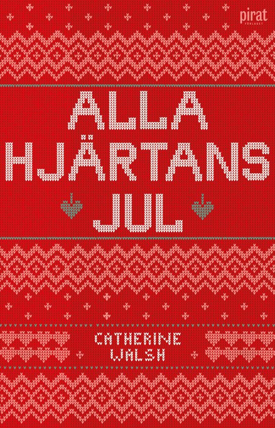 Rood gebreid patroon met witte en lichtblauwe kerstdecoraties. Tekst: "ALLA HJÄRTANS JUL" en "CATHERINE WALSH".
