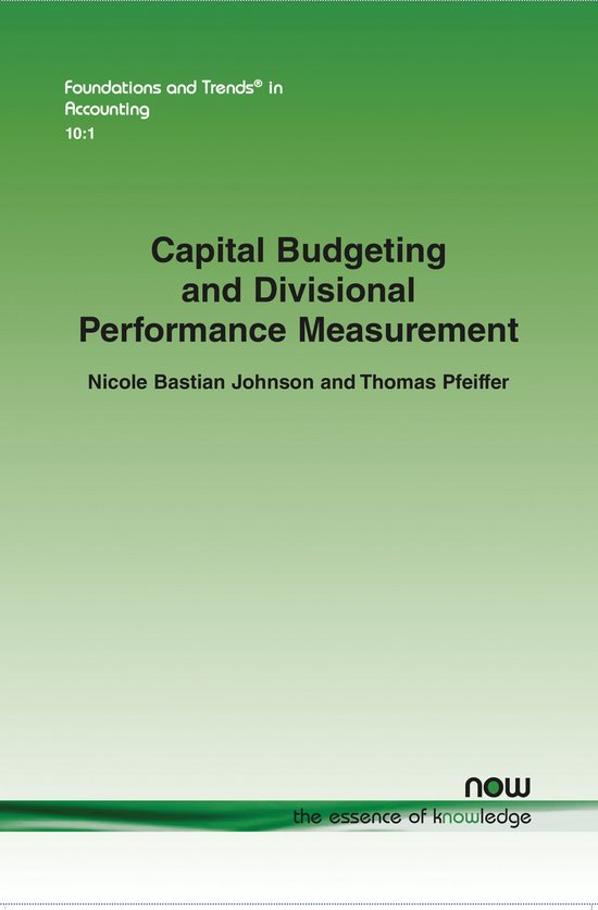 Foundations And Trends In Accounting Capital Budgeting And Divisional Foundations and trends in accounting capital budgeting and divisional