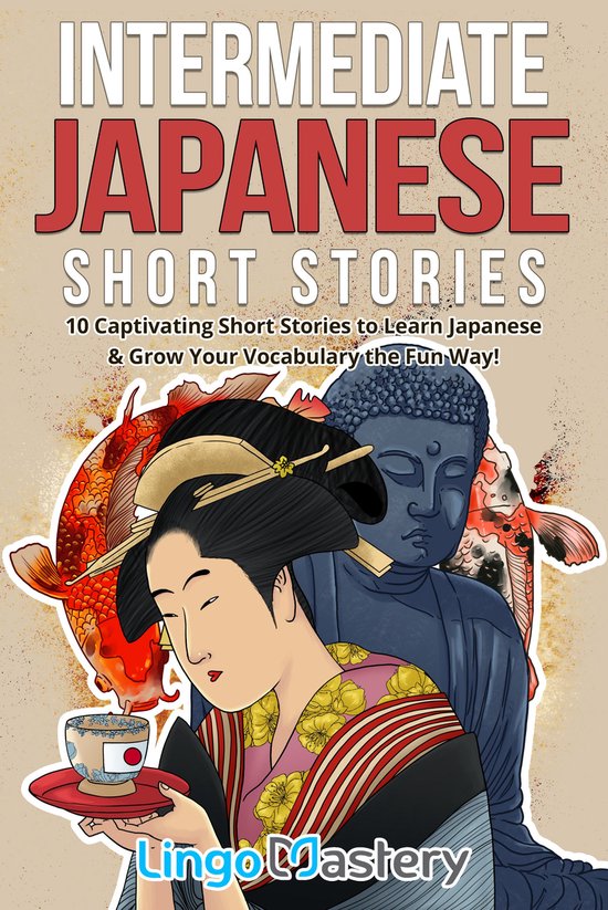 Intermediate Japanese Stories 1 - Intermediate Japanese Shor ... - cover
