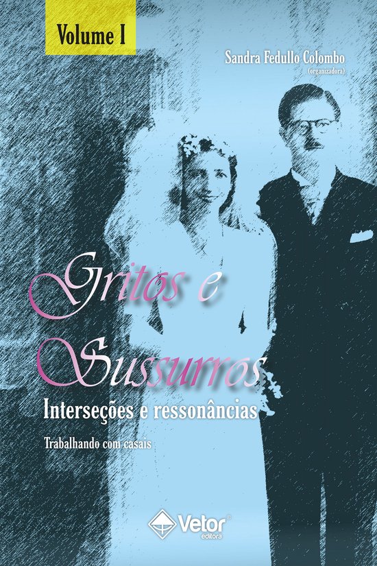 Gritos e sussuros, interseções e ressonâncias – Volume  ... - cover