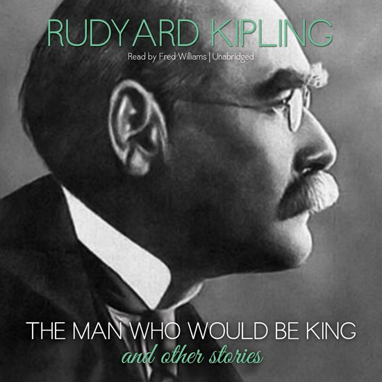 The Man Who Would Be King and Other Stories - cover