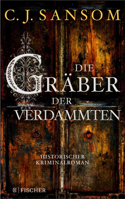 Matthew Shardlake 7 - Die Gräber der Verdammten