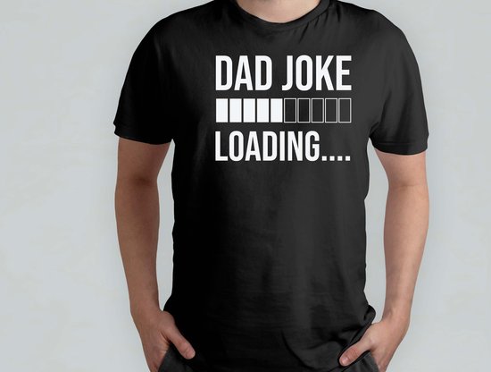Dad Jokes Loading - T Shirt - vader - dad - beste vader ter wereld - verjaardag - vaderdag - best dad in the world - father
