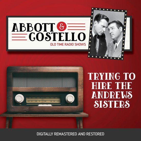 Abbott and Costello: Trying to Hire the Andrews Sisters - cover