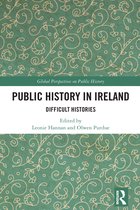 Global Perspectives on Public History- Public History in Ireland