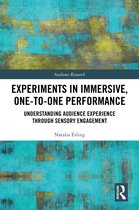 Audience Research- Experiments in Immersive, One-to-One Performance