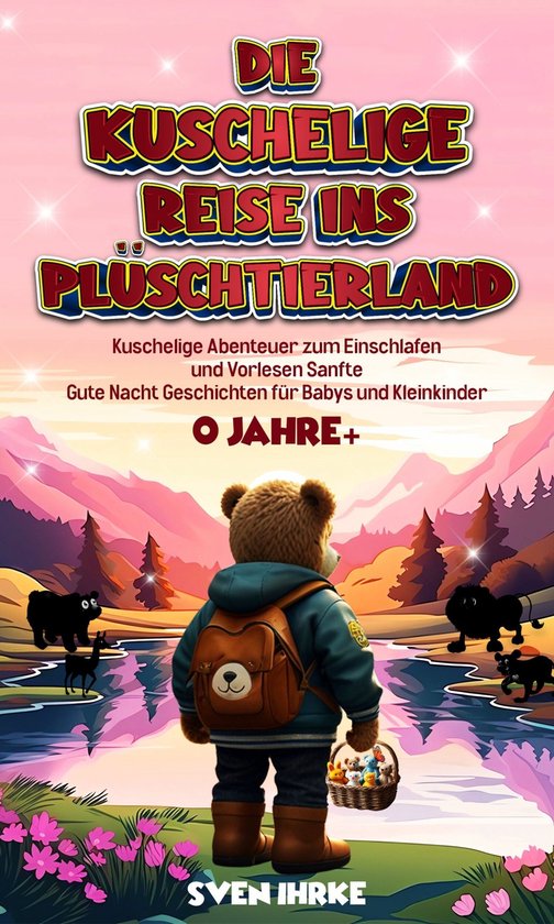 Die Kuschelige Reise ins Plüschtierland: - cover