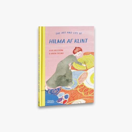 The Art and Life of Hilma af Klint