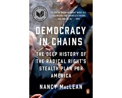 Omslag van Democracy in Chains The Deep History of the Radical Right's Stealth Plan for America