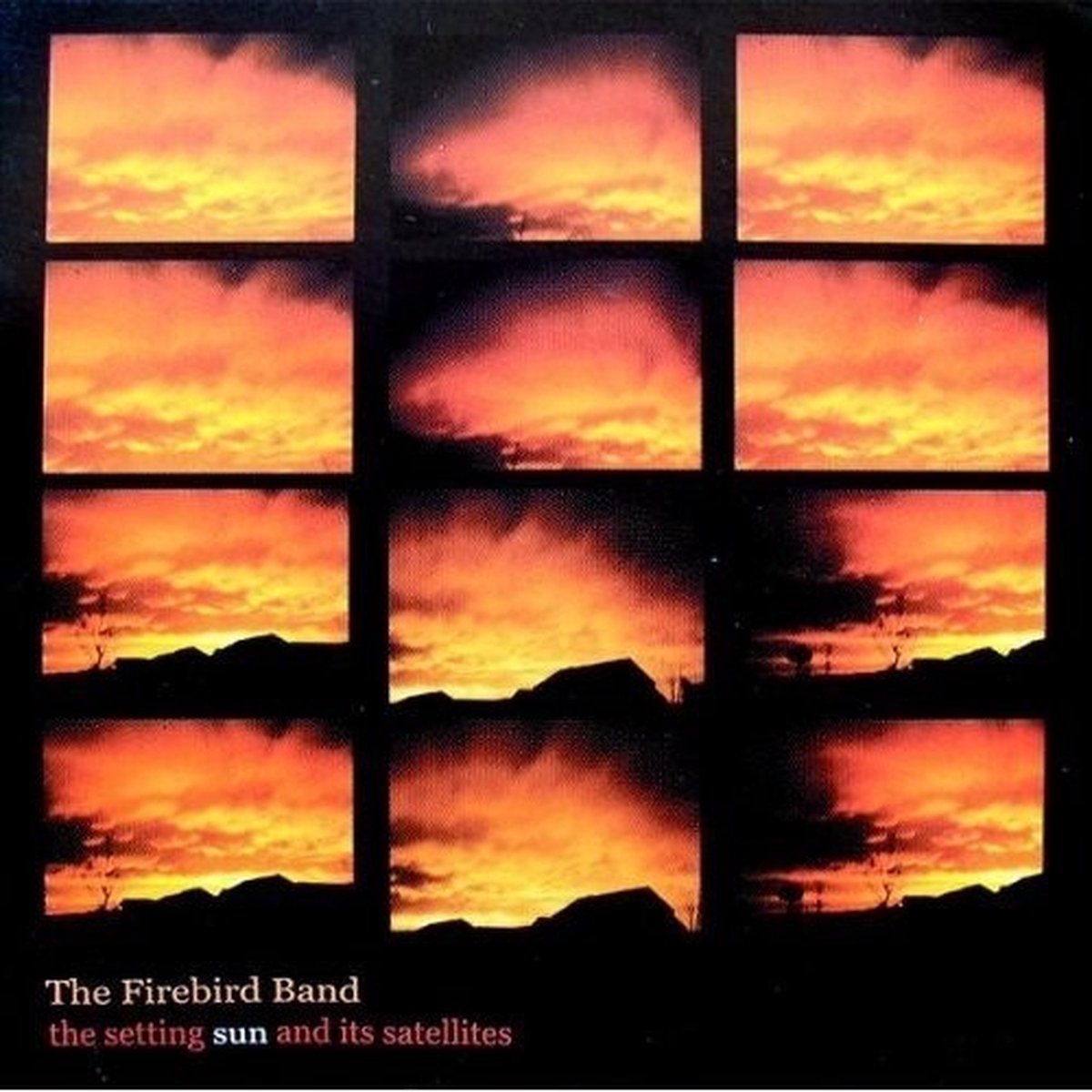 The Firebird Band - The Setting Sun And Its Satellites (LP)