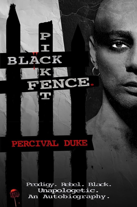 BLACK PICKET FENCE. (Prodigy. Rebel. Black. Unapologetic. An ... - cover