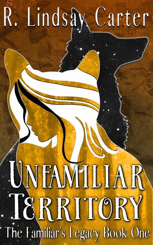 The Familiar's Legacy 1 - Unfamiliar Territory