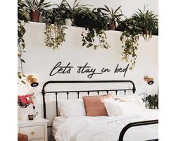 Slaapkamer decoratie - Let's stay in bed - Muurdecoratie - Slapen - Wanddecoratie - Zwart - Moederdag cadeautje - Moederdag - Sinterklaas cadeautjes - Kerstcadeau