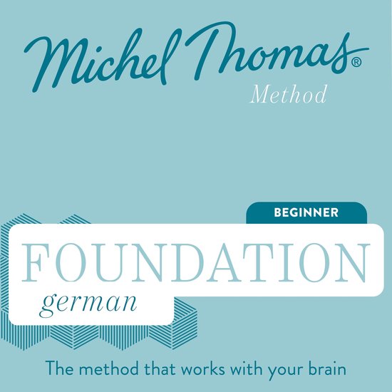 German (Michel Thomas Method)- Foundation German (Michel Tho ... - cover