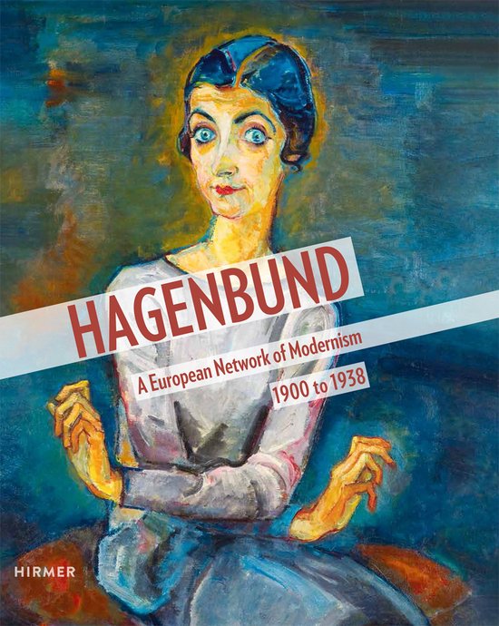 De omslag van het boek 'Hagenbund A European Network of Modernism 1900 to 1938' met een schilderij van een vrouw met blauwe ogen en rode lippen in een grijze jurk. In het midden staat de titel 'Hagenbund'.
