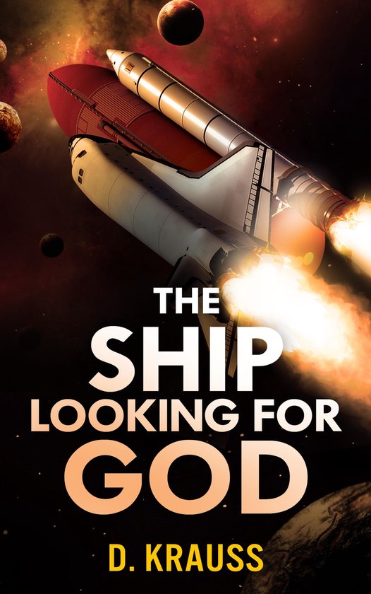 The Ship Trilogy 2 - The Ship Looking for God - cover