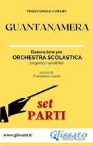 Guantanamera - Orchestra Scolastica 2 - Guantanamera - Orchestra Scolastica (set parti)