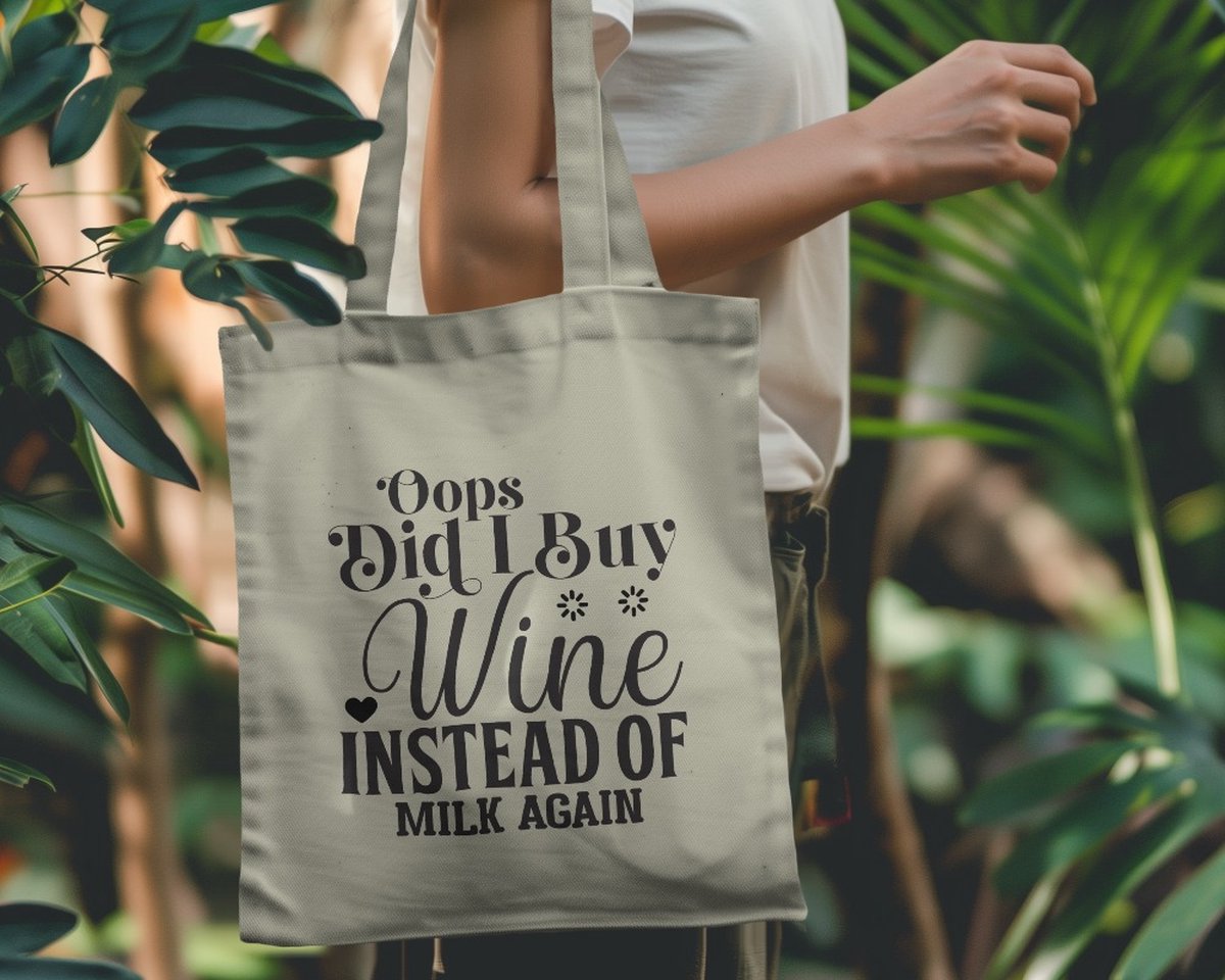 Tote bag oops did I buy wine instead of milk again - Funny Tote Bags - schoudertas - Grappige Tassen - Sarcastic Fashion - Quotes - Smile - Glimlachen - Stijlvol