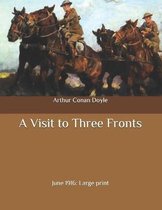 A Visit to Three Fronts: June 1916