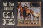 Wandbord – Get a Horse – Paard – Paarden - Vintage - Retro -  Wanddecoratie – Reclame bord – Restaurant – Kroeg - Bar – Cafe - Horeca – Metal Sign – 20x30cm