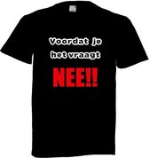 Grappig T-shirt. Maat XL. Voordat je het vraagt : NEE