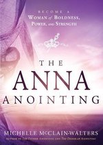 The Anna Anointing