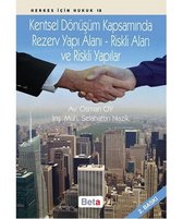 Kentsel Dönüşüm Kapsamında Rezerv Yapı Alanı Riskli Alan