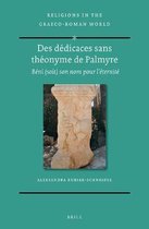 Religions in the Graeco-Roman World- Des dédicaces sans théonyme de Palmyre