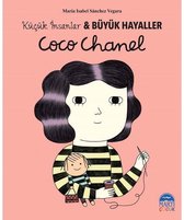 Coco Chanel Küçük İnsanlar ve Büyük Hayaller