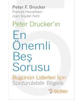 Peter Drucker'ın En Önemli Beş Sorusu